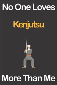 No One Loves Kenjutsu More Than Me