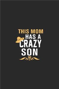 this mom has a crazy son