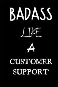 badass like a customer support
