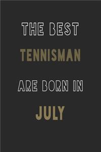 The Best tennisman are Born in July journal