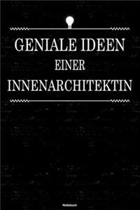 Geniale Ideen einer Innenarchitektin Notizbuch