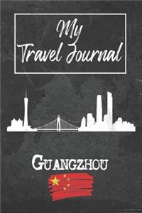 My Travel Journal Guangzhou