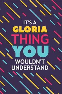 It's a Gloria Thing You Wouldn't Understand