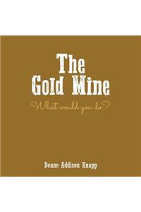 The Gold Mine