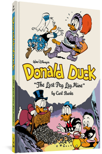 Walt Disney's Donald Duck the Lost Peg Leg Mine