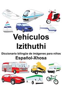 Español-Xhosa Vehículos/Izithuthi Diccionario bilingüe de imágenes para niños