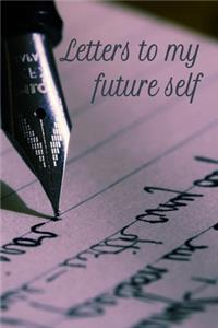 Letters to My Future Self