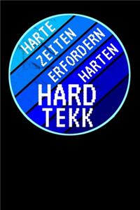 Harte Zeiten erfordern harten Hardtekk: A5 Notizbuch Dot Grid / Punktraster 120 Seiten für Raver und Hardtekk Freaks