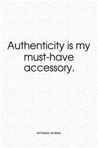 Authenticity Is My Must-Have Accessory