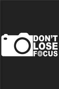 Don't Lose Focus