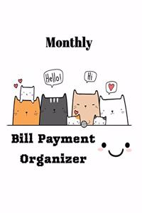 Monthly Bill Payment Organizer: Money Debt Tracker, Bill Payment Organizer, Bill Payment Checklist, Bill payment tracker. Planning Budgeting Record. Simple Home Budget Spreadsheet 