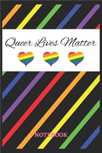QUEER LIVES MATTER Notebook