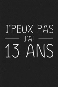 J'peux Pas J'ai 13 ans