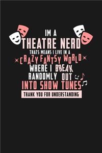 Theatre Nerd Crazy Fantasy World