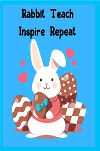 Rabbit Teach Inspire Repeat