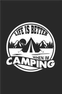 Life is better when I'm camping