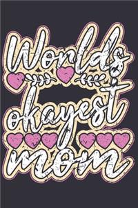 Worlds Okayest Mom