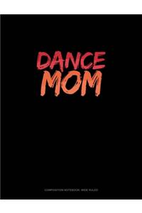 Dance Mom