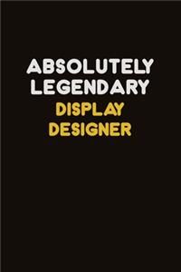 Absolutely Legendary Display Designer