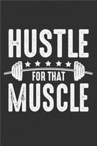 Hustle For That Muscle