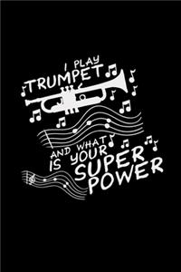 I play Trumpet Superpower