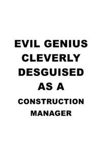 Evil Genius Cleverly Desguised As A Construction Manager