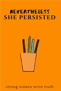 Nevertheless She Persisted
