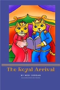 The Royal Arrival