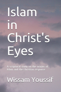 Islam in Christ's Eyes