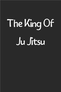 The King Of Ju Jitsu