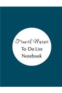 Travel Nurse To Do List Notebook