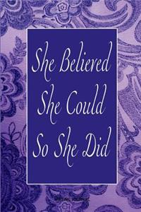 She Believed She Could So She Did