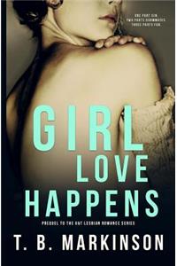 Girl Love Happens Series