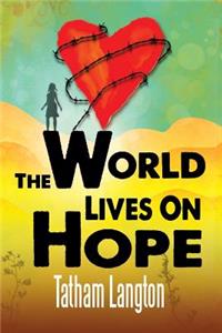 The World Lives On Hope