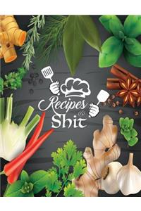 Recipes and Shit