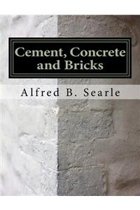 Cement, Concrete and Bricks