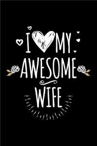 I Love My Awesome Wife