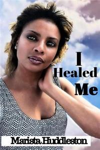 I Healed Me