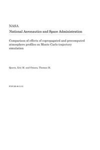 Comparison of Effects of Copropagated and Precomputed Atmosphere Profiles on Monte Carlo Trajectory Simulation