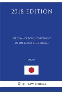 Ordinance for Enforcement of the Family Register Act (Japan) (2018 Edition)