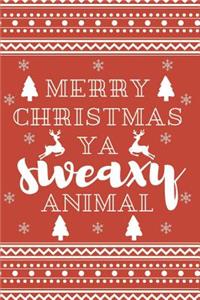 Merry Christmas YA Sweaxy Animal