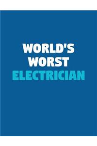 World's Worst Electrician