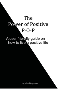 Power of Positive: P-O-P