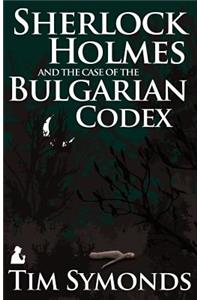 Sherlock Holmes and the Case of the Bulgarian Codex
