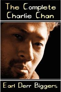 The Complete Charlie Chan - Six Unabridged Novels, The House Without a Key, The Chinese Parrot, Behind That Curtain, The Black Camel, Charlie Chan Carries On, Keeper of the Keys