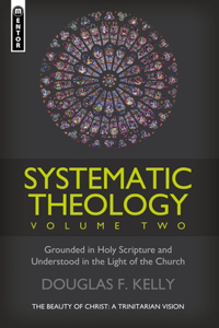 Systematic Theology, Volume 2