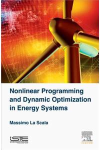 Nonlinear Programming and Dynamic Optimization in Energy Systems