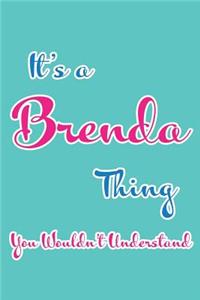 It's a Brenda Thing You Wouldn't Understand