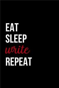 Eat, Sleep, Write, Repeat