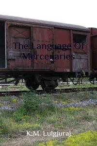 The Language of Mercenaries